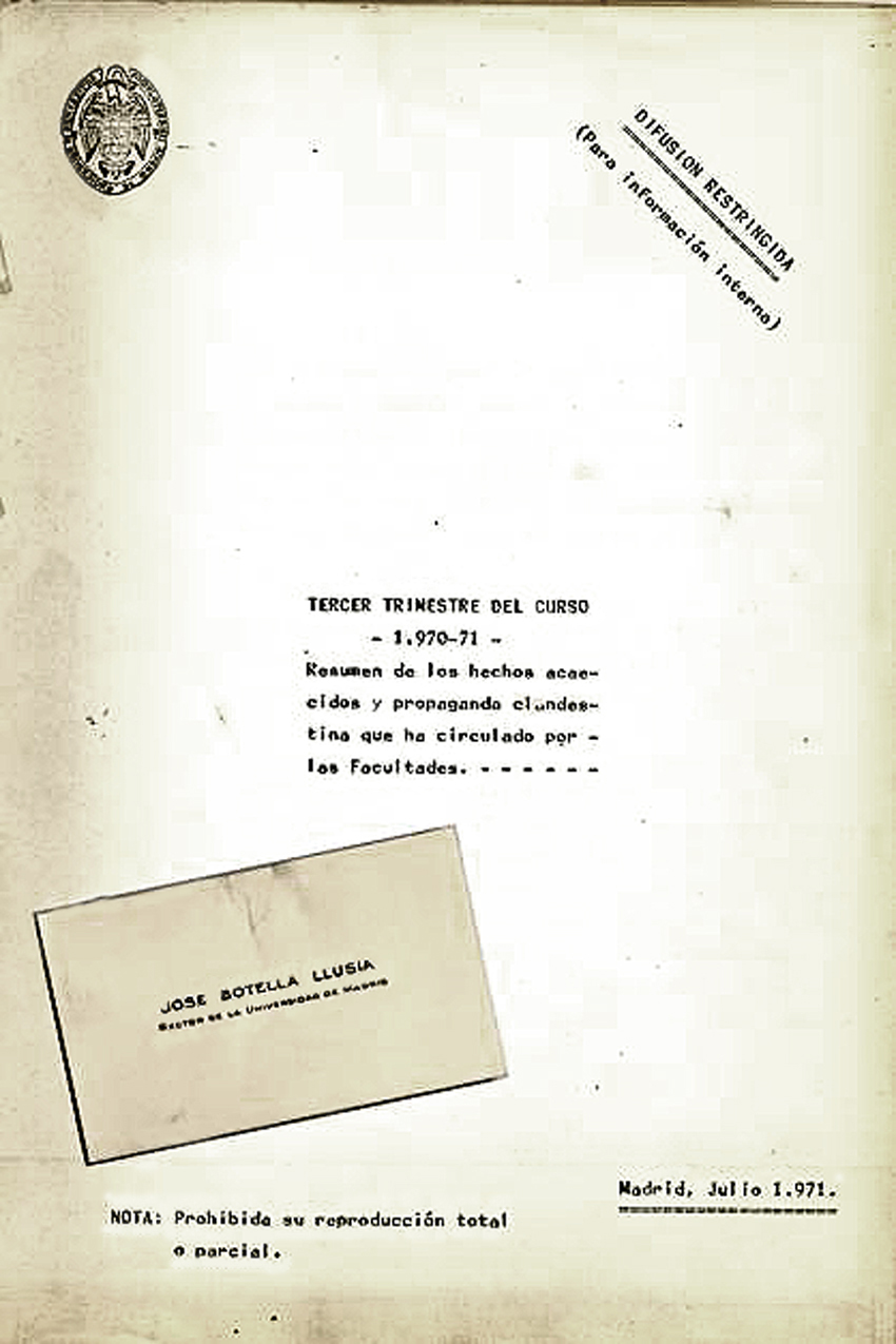 Informe para la Policía acerca de las actividades clandestinas realizadas en la Universidad Complutense. Madrid, Julio 1971. Archivo Personal Juan José Castillo.